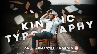 Kinetic Typography in Kinemaster Android | First Time on Youtube.