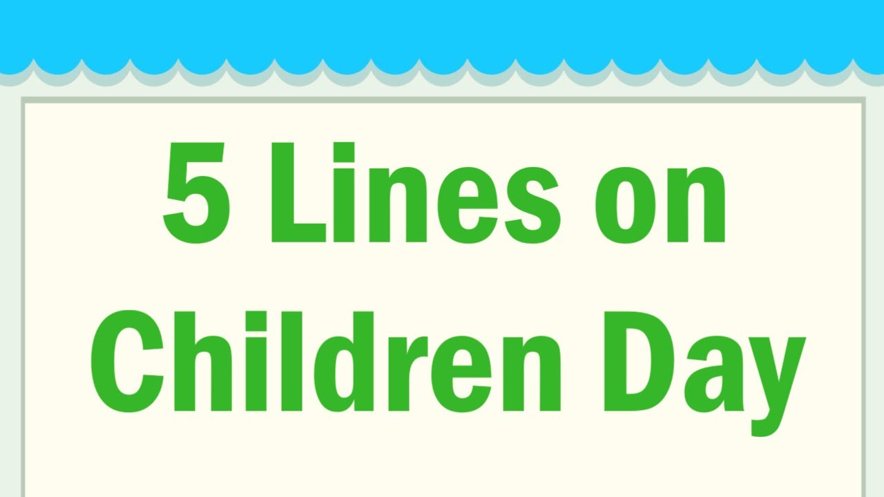 Children Day Short 5 Lines in English || 5 Lines Essay on Children Day