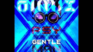 Psy - Gemtelmen Dj Dimix Remix