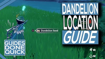 Where To Get Dandelion Seeds In Genshin Impact