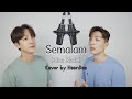 [4K] ‘Semalam’ - Aina Abdul🇲🇾 | Cover by. HoonDoo🇰🇷 (Male Duet ver.)
