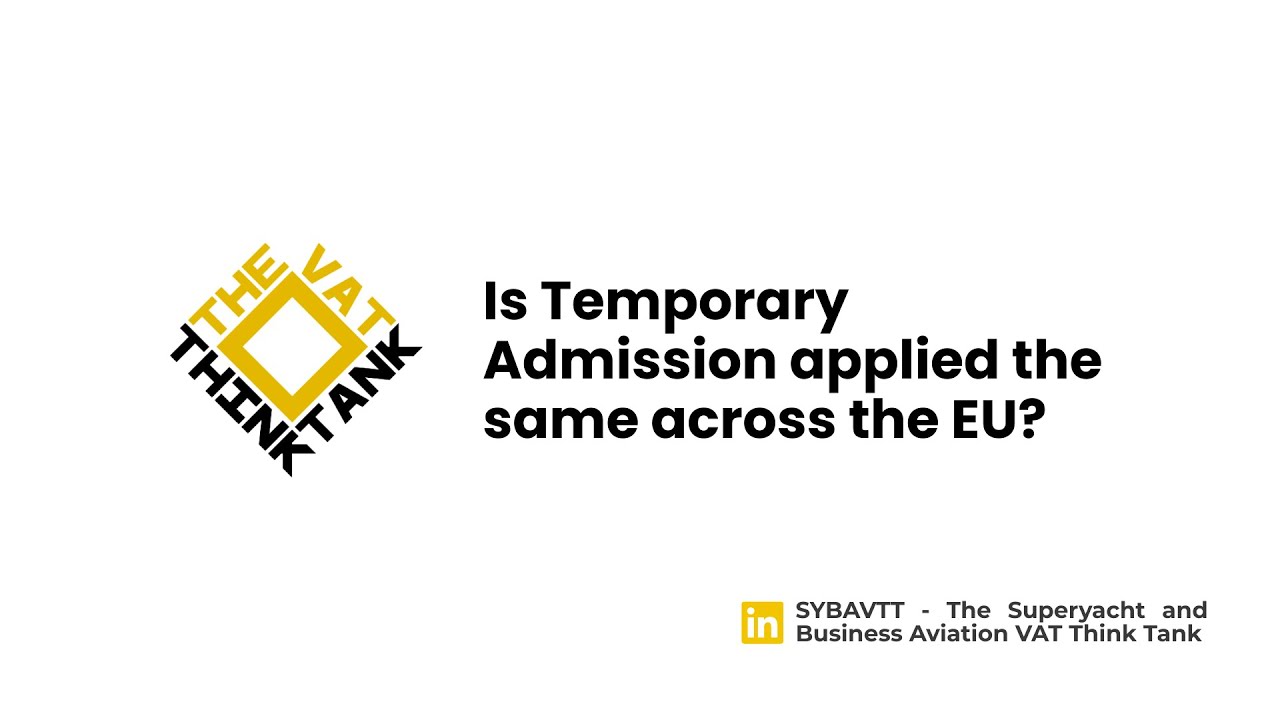1. Is Temporary Admission applied the same across the EU?