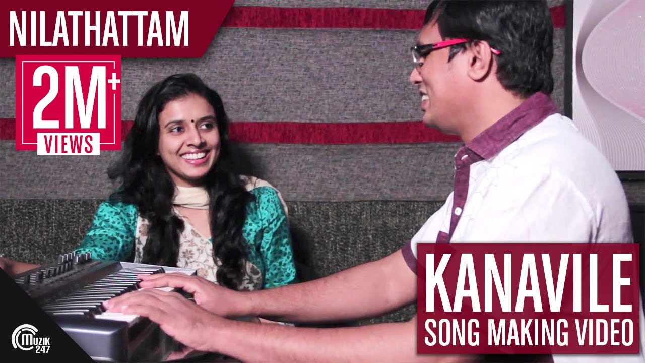 Kanavile Song Making Video Nilathattam ft Sithara Afzal Yusuff