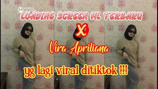 Loading Screen ml × Vira Apriliana tiktok terbaru - INTRO MOBILE LEGENDS