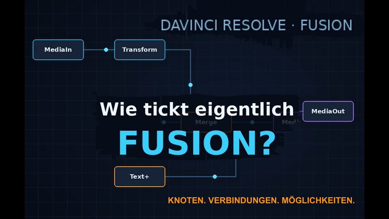 Wie tickt Fusion in DaVinci Resolve Lektion 1