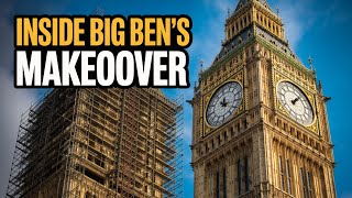 Inside Big Ben's Makeover