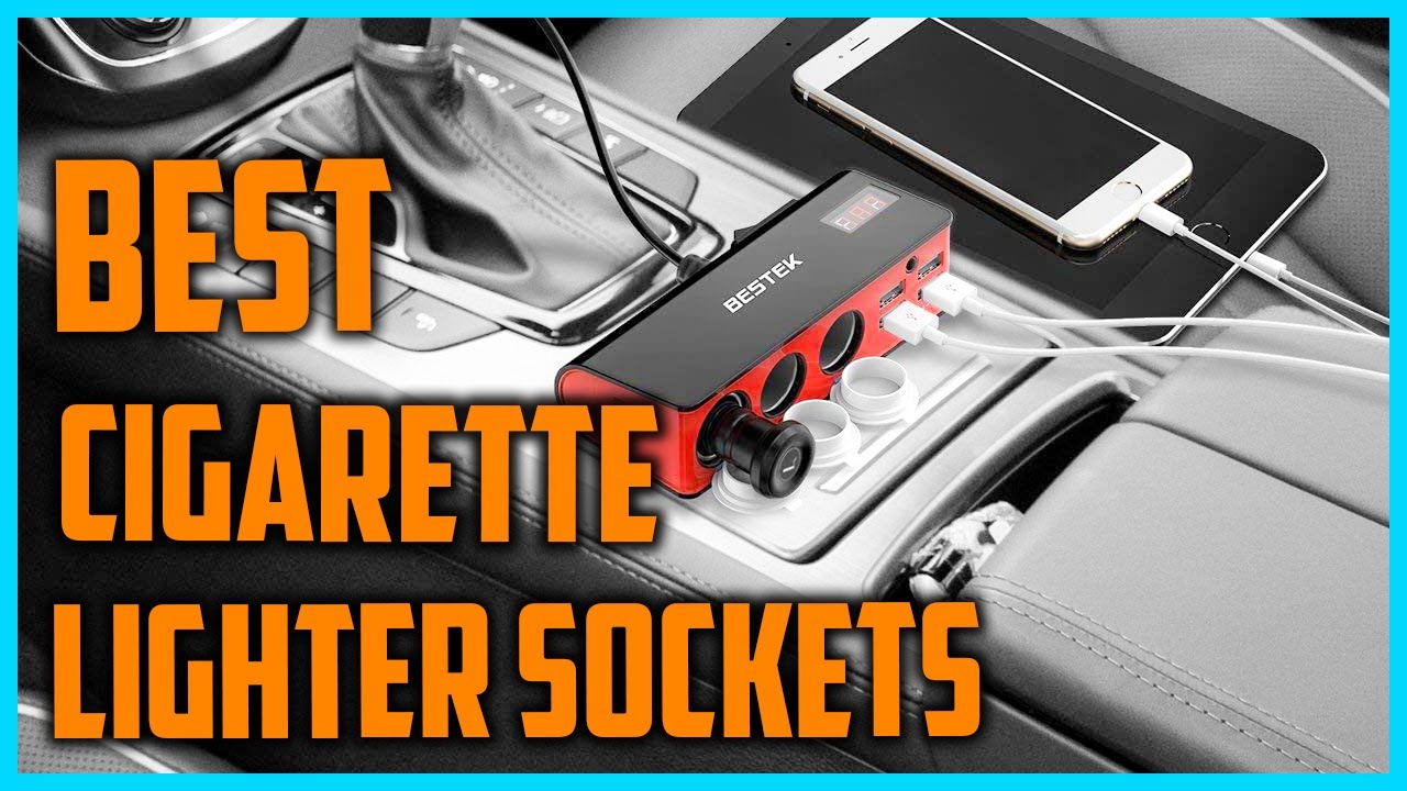 Best Cigarette Lighter Sockets |Top 5 Cigarette Lighter Sockets