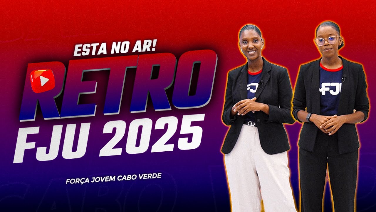 𝗥𝗘𝗧𝗥𝗢 𝟮𝟬𝟮𝟱 𝗡𝗔 𝗙𝗝𝗨 𝗖𝗔𝗕𝗢 𝗩𝗘𝗥𝗗𝗘 😎🇨🇻