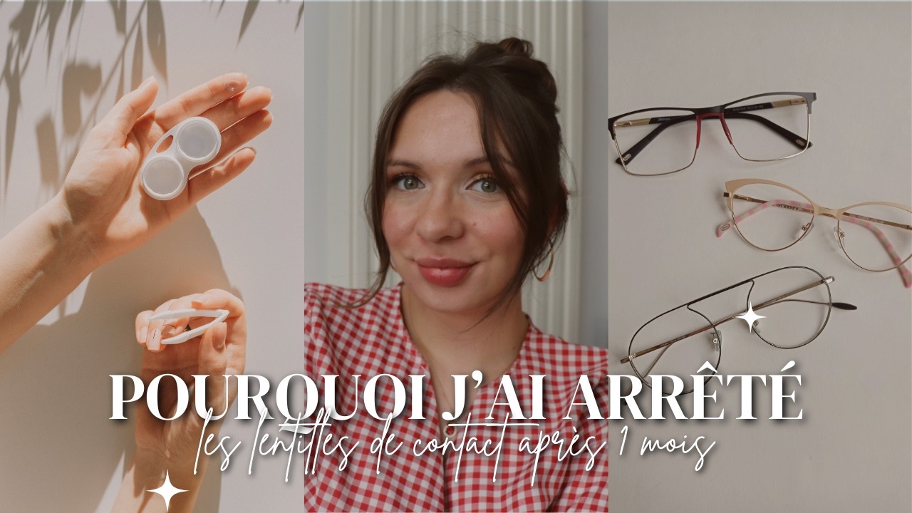 Mon expérience avec les lentilles de contact 👀
