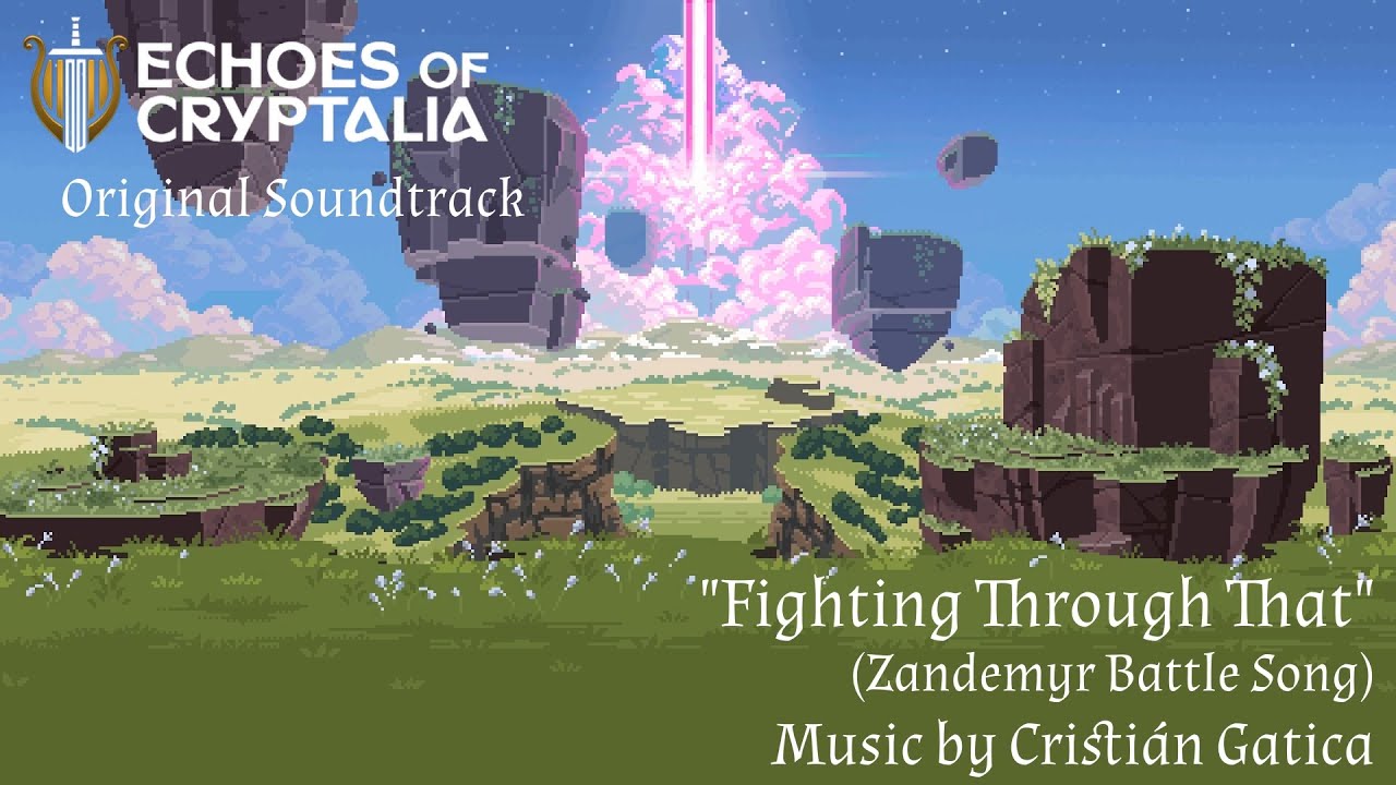 Echoes of Cryptalia OST Fighting Through That (Zandemyr Battle Song