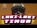 LAKI LAKI TIMUR LAGU ACARA REMIX TERBARU 2026