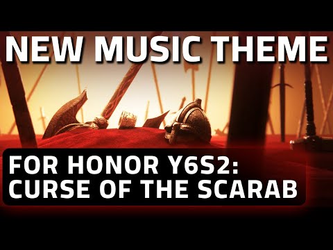 For Honor CURSE OF THE SCARAB Music Theme Year 6 Season 2 Main Menu OST Y6S2 Luc St Pierre