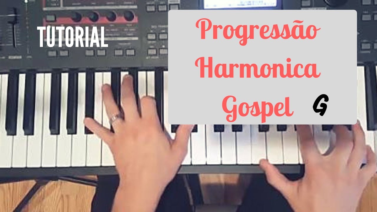 Tutorial Progressão Harmonica Gospel YouTube