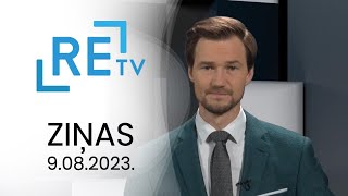 ReTV Ziņas 21.00 (09.08.2023.)