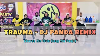 Download Lagu TRAUMA REMIX - DJ PANDA | Zumba | Dance Fitness | Choreo Zin Titin (Inspirasi Zin Panji) MP3 Download Lagu TRAUMA REMIX - DJ PANDA | Zumba | Dance Fitness | Choreo Zin Titin (Inspirasi Zin Panji) MP3