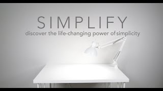 Simplify / Downsize, Less is More : Part 3