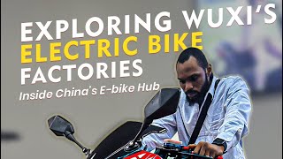 Exploring Wuxi’s Electric Bike Factories