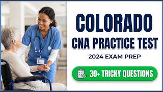 Colorado CNA Practice Test 2026 | Pass Your Certification Exam on the First Try