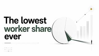The Lowest Worker Share Since 1947: What Your Salary Hides