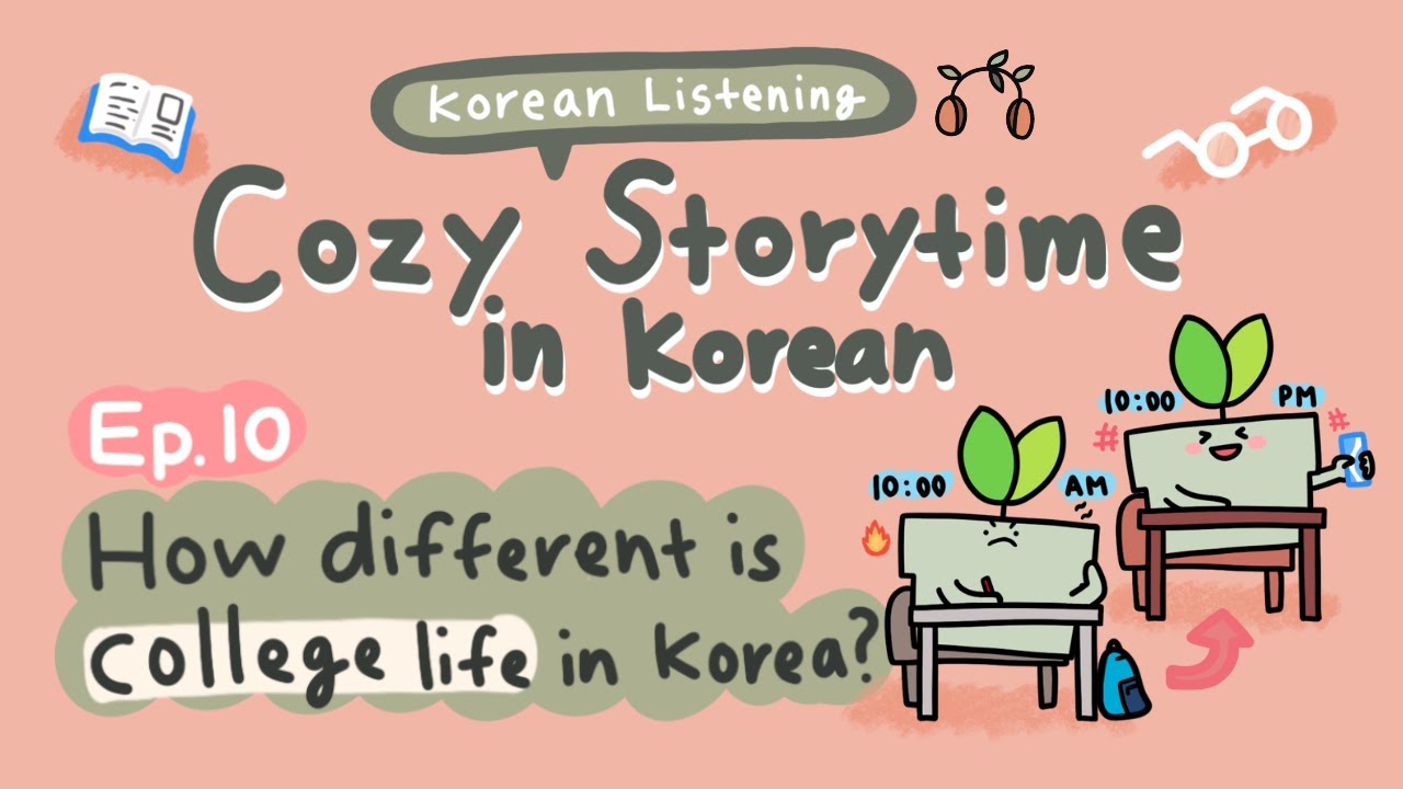 [Beginner Korean Podcast] How Different is College Life in Korea? 📚