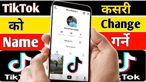 How to Change Tik Tok Account Name || How to Change Tiktok I