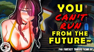 Obsessed Yandere Oracle Girl Chases You Across Time! ⏳[F4A] [Fantasy Yandere ASMR RP] [Adventure]