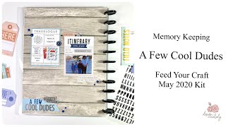Memory Keeping Layout | A Few Cool Dudes | Feed Your Craft May 2020 Kit