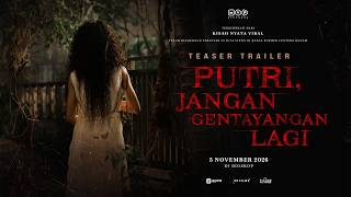 Putri Jangan Gentayangan Lagi - Teaser Trailer