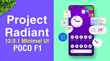 ⚡Project Radiant 12.0.1 - POCO F1 | Android 12 | New Minimal Ui Rom | Battery & Performance