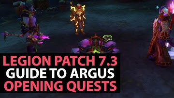 World Of Warcraft Legion Patch 7.3 Guide - Argus Initial Quests - Part 2