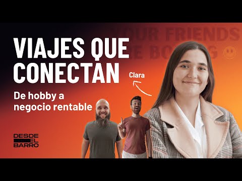 #1.4 VIAJAR SOLO EN GRUPO con Clara (Your Friends Are Boring) - Viajes para gente sola