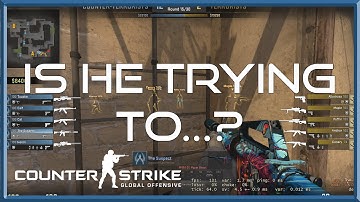 CSGO | Overwatch #1 | IS HE TRYING TO?...