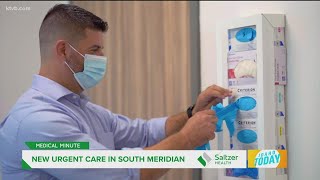 Medical Minute: Saltzer Health Urgent Care Now Open in South Meridian