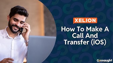 Xelion - How To Make A Call And Transfer (iOS)
