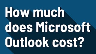 How much does it cost for Outlook email?