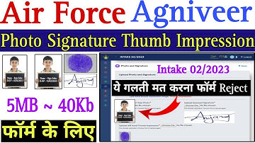 Air Force Form Photo Signature And Thumb Impression Upload ||Air Force Agniveer Vayu Photo Signature