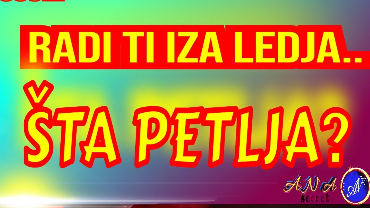ŠTA PETLJA? RADI TI IZA LEDJA! 