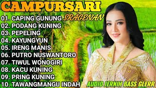 CAMPURSARI SRAGENAN GAYENG ‼️ CAMPURSARI KOPLO FULL BASSS ALBUM TERBAIK COCOK KAGEM JAMPI SAYAH