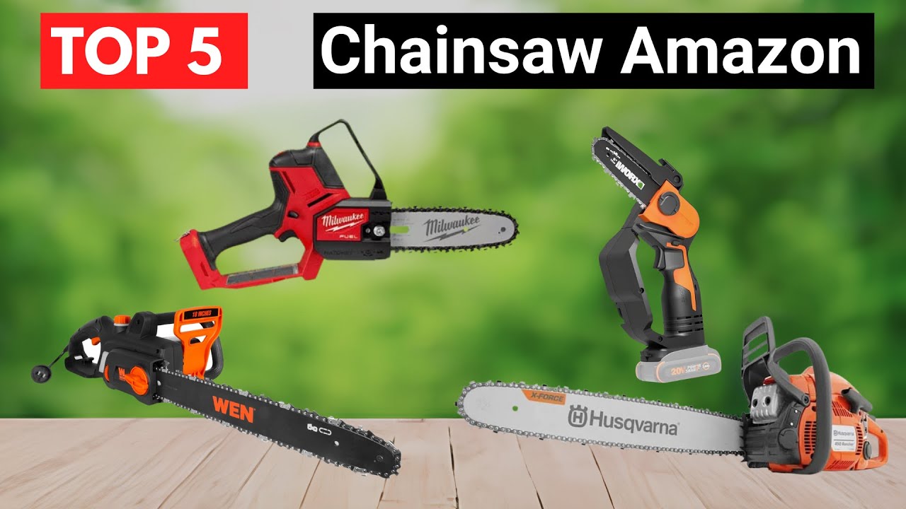 Top 5 Best Chainsaws on Amazon | Powerful, Durable & Easy to Use - YouTube
