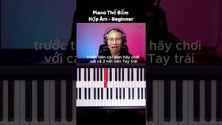 🎹 Bí Quyết Chơi Piano Mượt Mà: Sức Mạnh Của Thế Bấm Hợp Âm