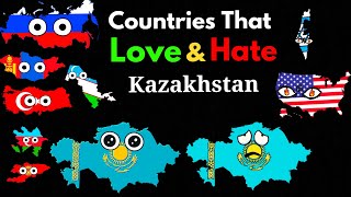 Countries That Love/Hate Kazakhstan