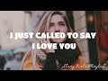 I JUST CALLED TO SAY I LOVE YOU - STEVIE WONDER  | LYRICS