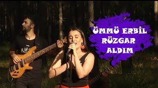 Ümmü Erbil - Rüzgar Aldım Resimi