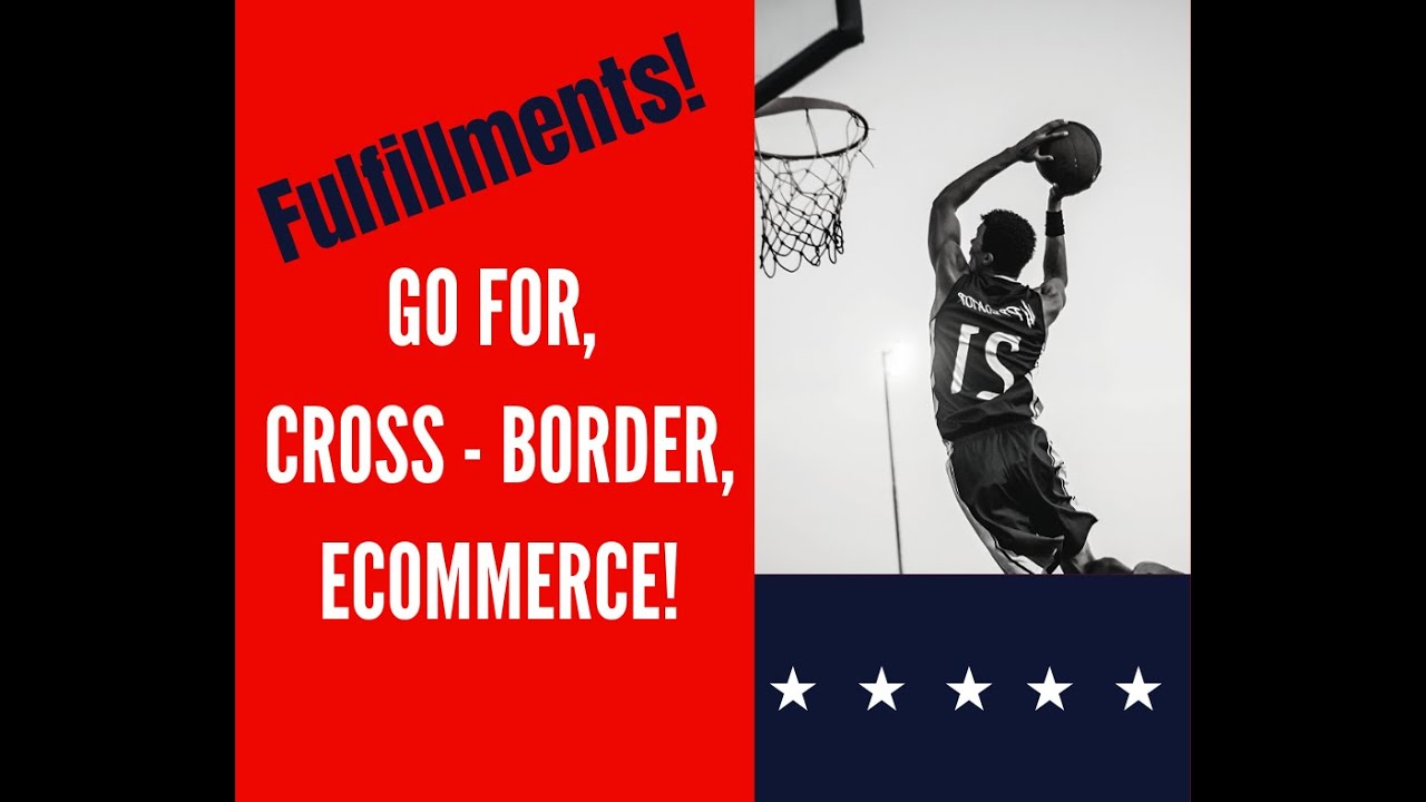 Fulfillments For Cross-border Ecommerce