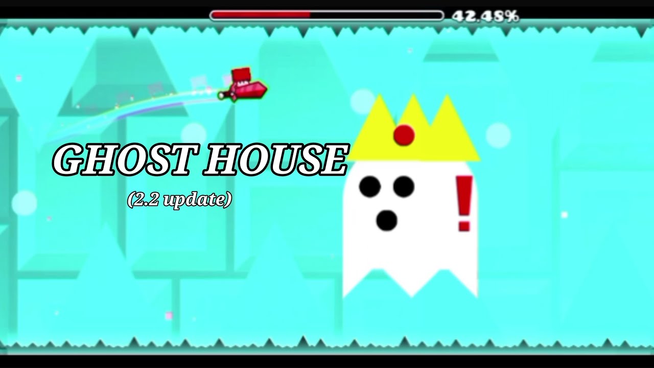 Ghost House (2.2 update) by Zeroneup (me) | Geometry dash 2.2 - YouTube