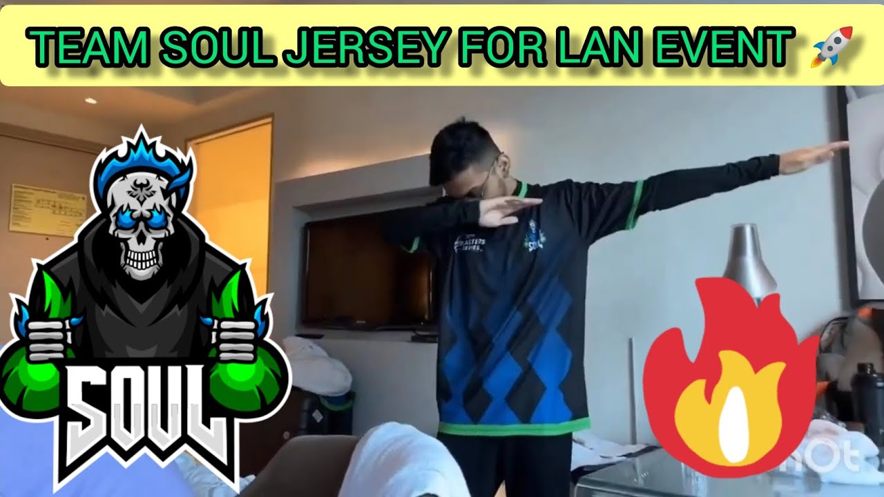 TEAM SOUL JERSEY FOR NODWIN GAMING LAN EVENT 🚀🚀 | - YouTube