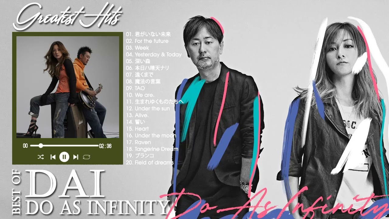 Do as infinity 人気曲 - ヒットメドレー ||Best Song Of Do as infinity Greatest Hits 2022 Do as infinity スーパーフライ