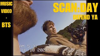 Scanday - Defend Ya M.v Production Behind The Scenes