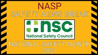 Details NASP Safety News Break June 6th, 2021 - National Safety Month 2021 News
