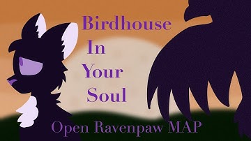 [REHOSTED, CHECK DESC] Birdhouse in your soul (Open Ravenpaw MAP)
